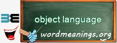 WordMeaning blackboard for object language